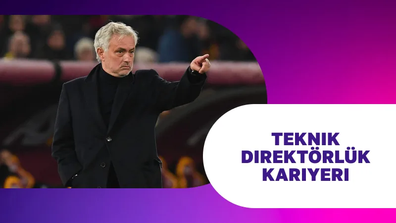 José Mourinho’nun Teknik Direktörlük Kariyeri